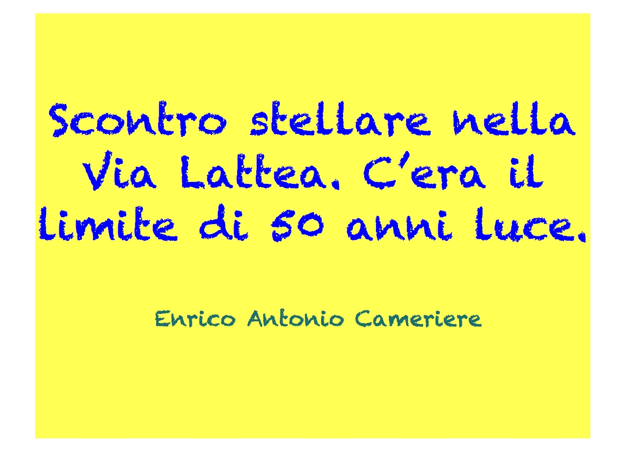 scontro via lattea