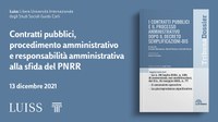 13/12/2021 - Oggi alle 17,30 Webinar - Contratti pubblici, procedimento amministrativo e responsabilità amministrativa alla sfida del PNRR