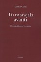 30/12/2021 - Enrico Corti - Tu mandala avanti. Decenni di leggera burocrazia