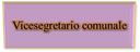 10/03/2021 - Compenso per incarico Vicesegretario ai sensi della Legge n. 8/2020 art. 16 ter.