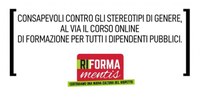 30/06/2022 - Riforma-Mentis, dal 1° luglio il corso online per promuovere la cultura del rispetto e della parità tra i dipendenti pubblici